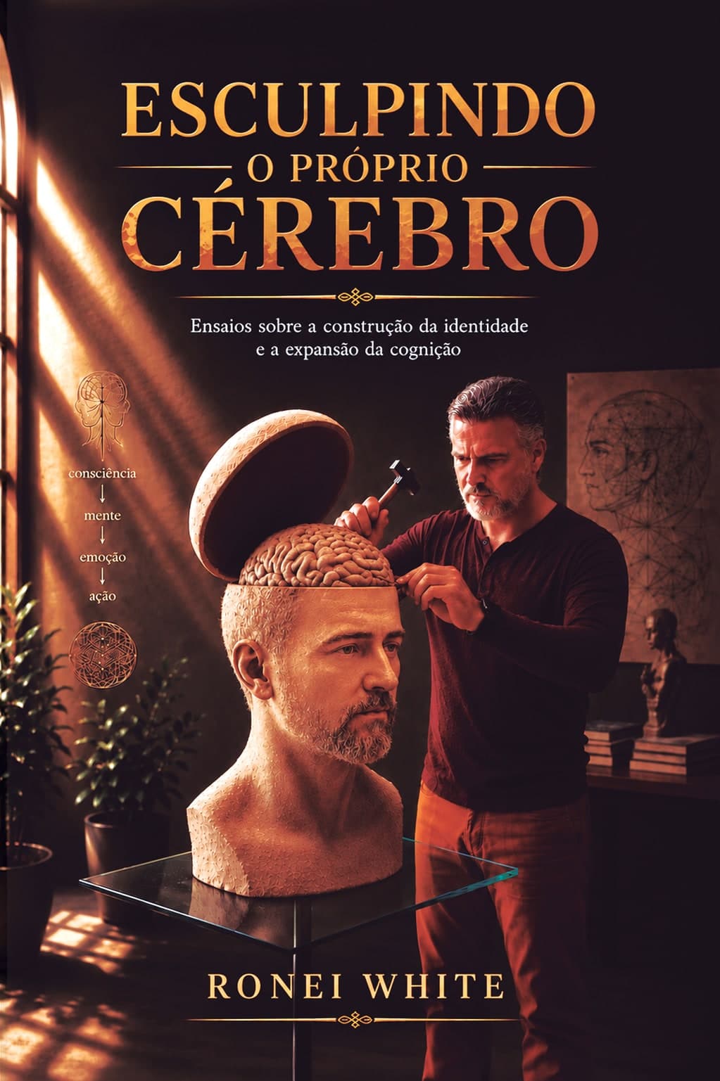 Capa do livro Esculpindo o Próprio Cérebro